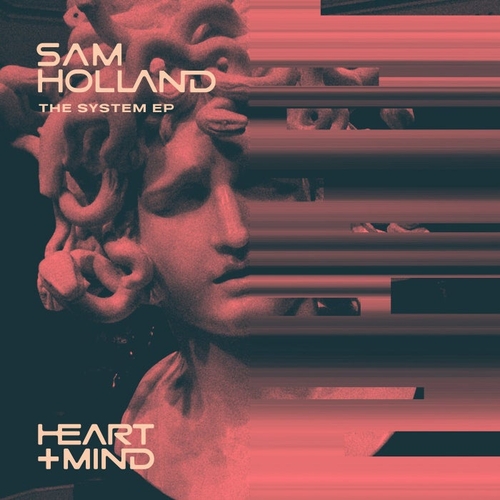 Sam Holland - The System [HM002]